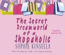 The Secret Dreamworld Of A Shopaholic (Shopaholic, 1)
