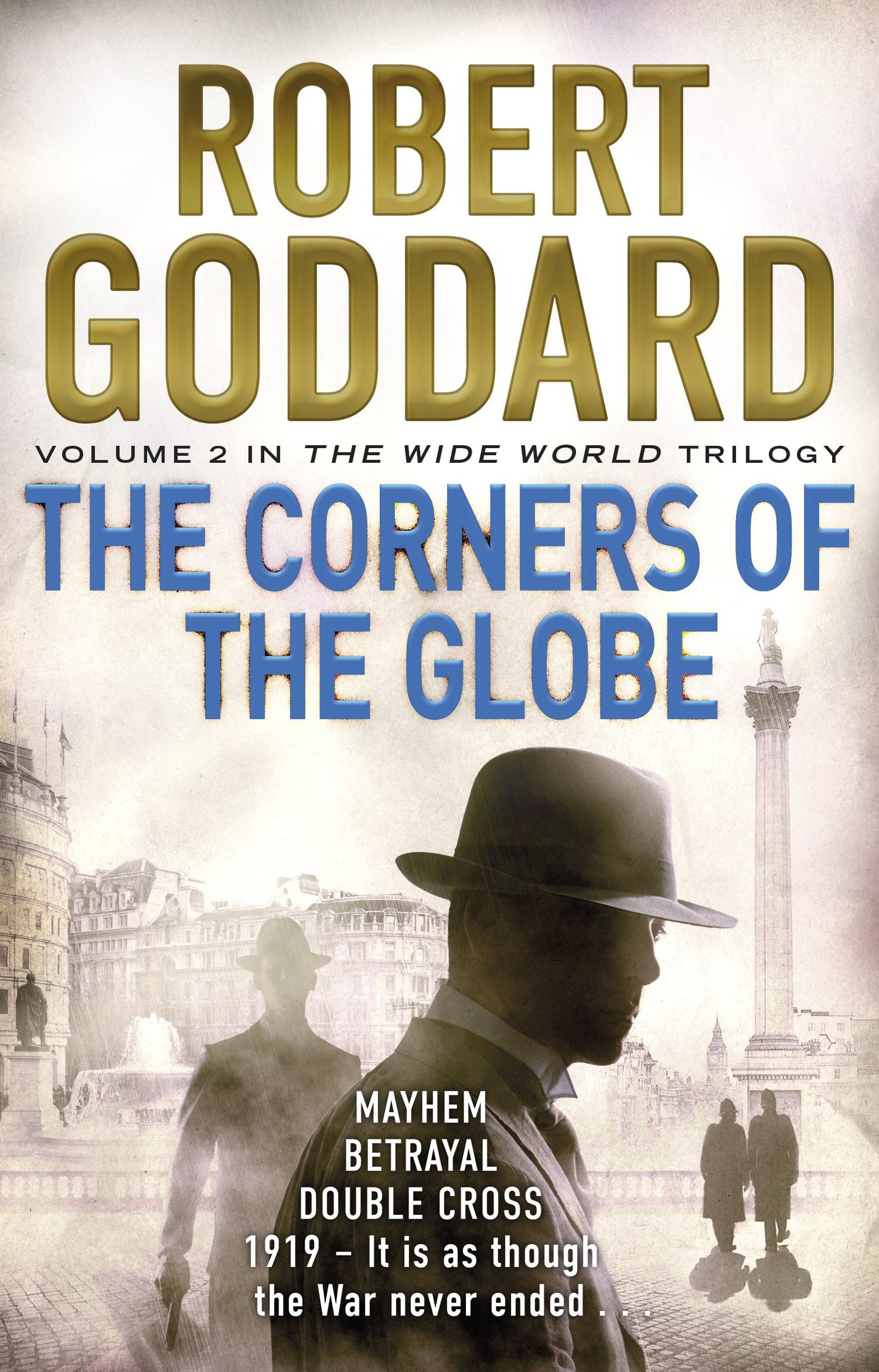 The Corners of the Globe: (The Wide World - James Maxted 2) (The Wide World Trilogy, 2)