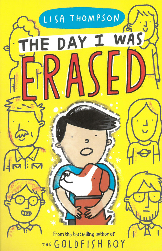 The Day I Was Erased: the entertaining, touch-of-magic mystery from the bestselling author of The Goldfish Boy