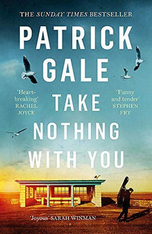 Take Nothing With You: A richly absorbing novel of boyhood, coming of age, confusion and desire