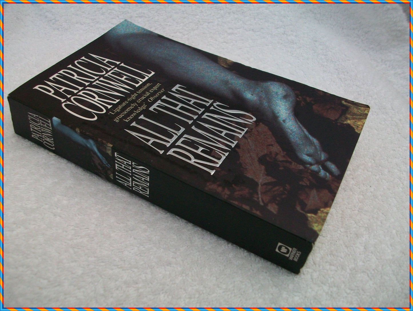 All That Remains (Kay Scarpetta, 3)