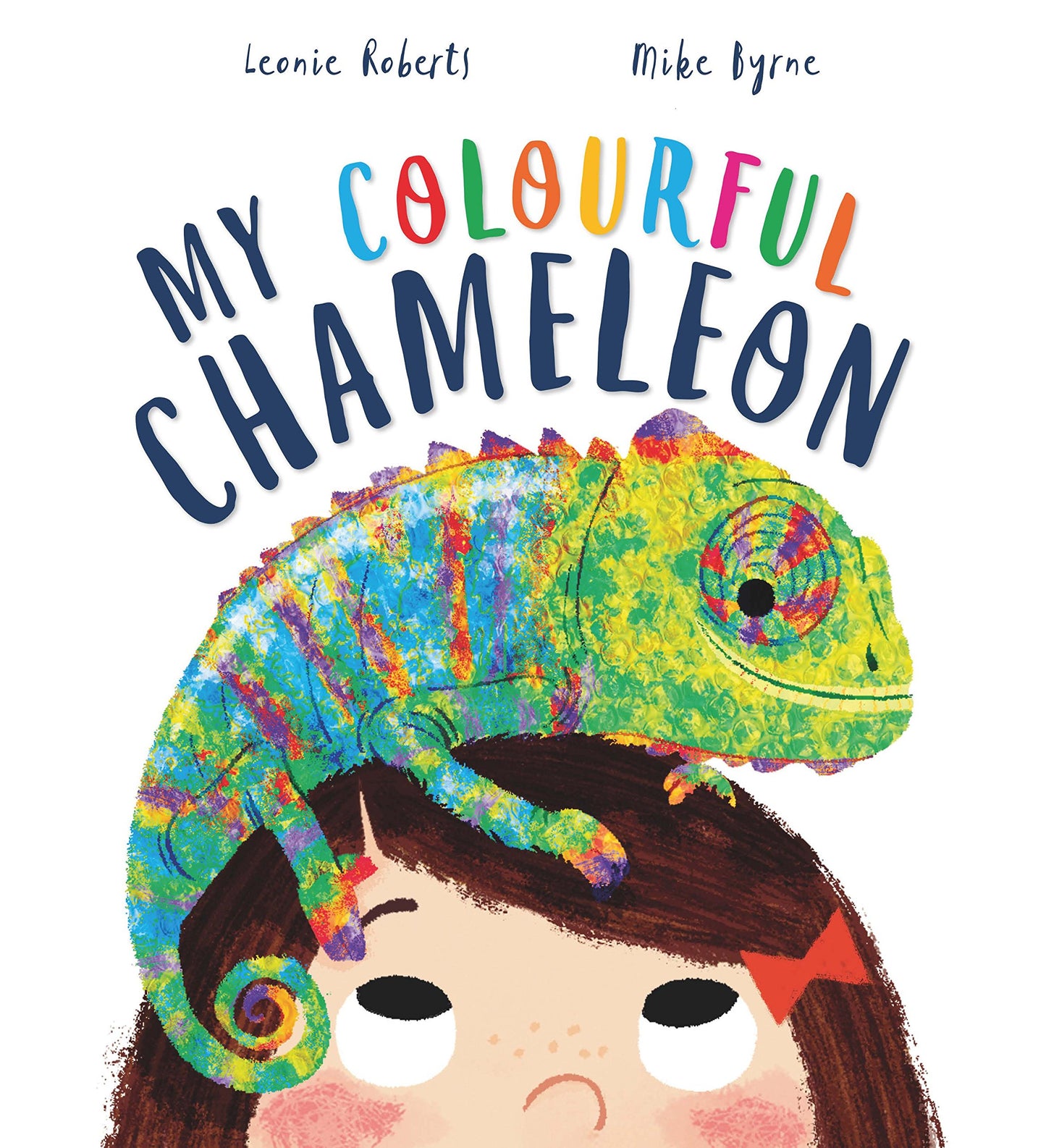 Storytime: My Colourful Chameleon: A Fun Rhyming Story About a Silly Pet: 1