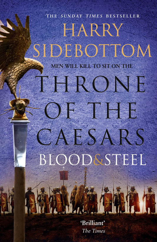 BLOOD AND STEEL: Book 2 (Throne of the Caesars)