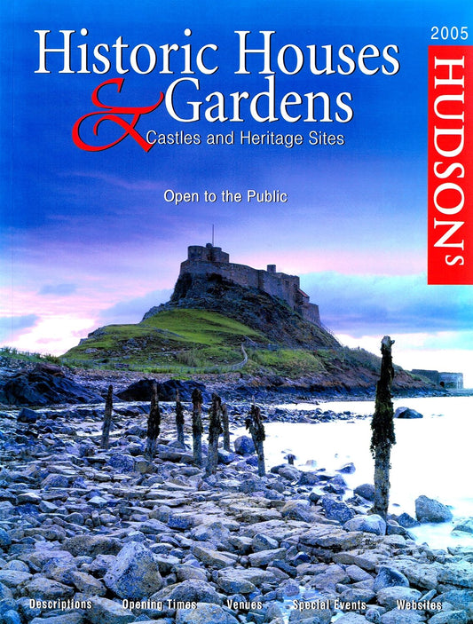 Hudson's Historic Houses & Gardens: Castles and Heritage Sites 2005