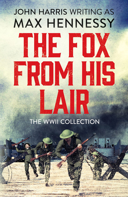 The Fox From His Lair: The WWII Collection: 0