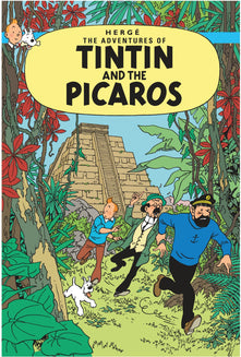 Tintin and the Picaros: The Official Classic Children’s Illustrated Mystery Adventure Series (The Adventures of Tintin)