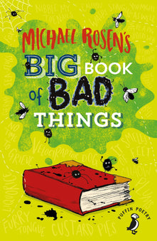 Michael Rosen's Big Book of Bad Things (Puffin Poetry)