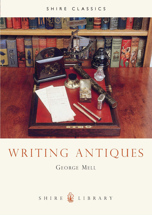 Writing Antiques: No. 54 (Shire Library)