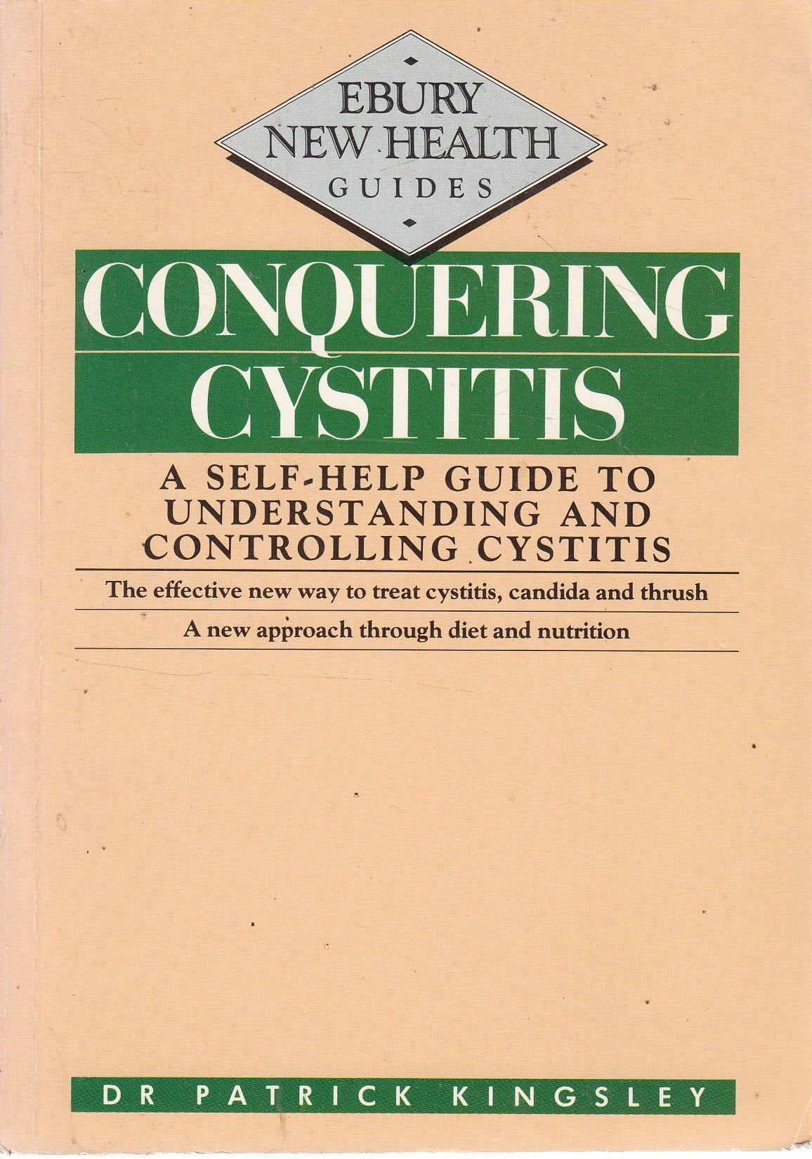 Conquering Cystitis (Ebury New Health Guides)