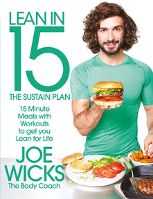 Lean in 15 - The Sustain Plan: 15 Minute Meals and Workouts to Get You Lean for Life