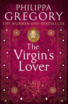 The Virgin’s Lover: The Sunday Times bestselling Tudor historical fiction novel
