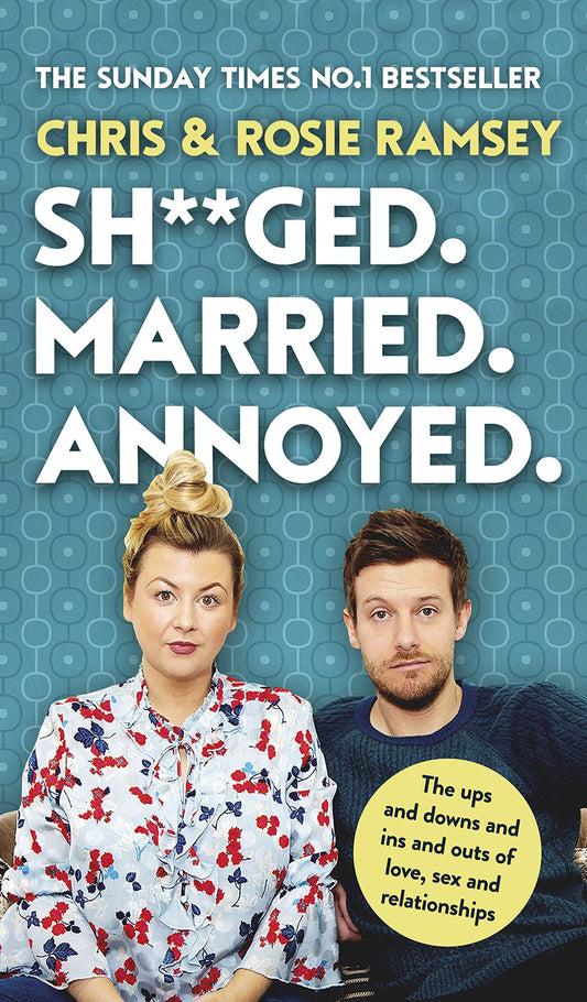 Sh**ged. Married. Annoyed.: The Sunday Times No. 1 Bestseller
