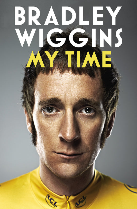 Bradley Wiggins: My Time - An Autobiography