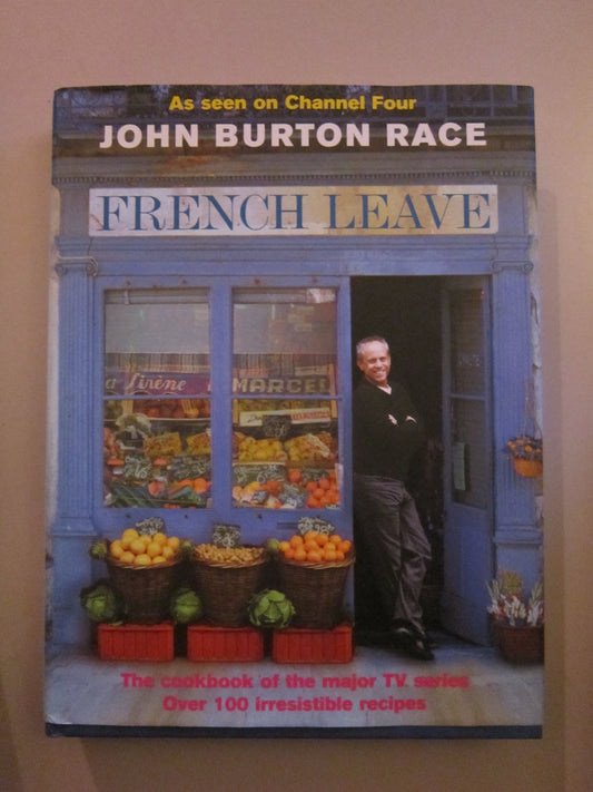 French Leave: Over 100 Irresistible Recipes