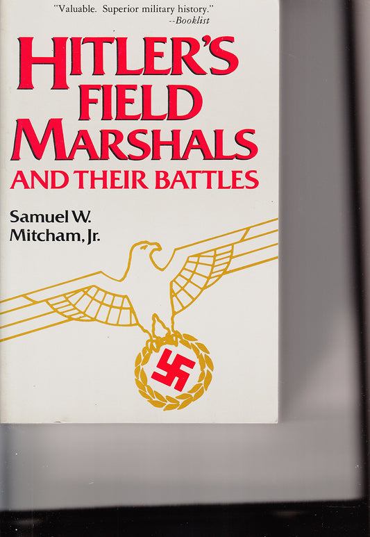 Hitler's Field Marshals and Their Battles