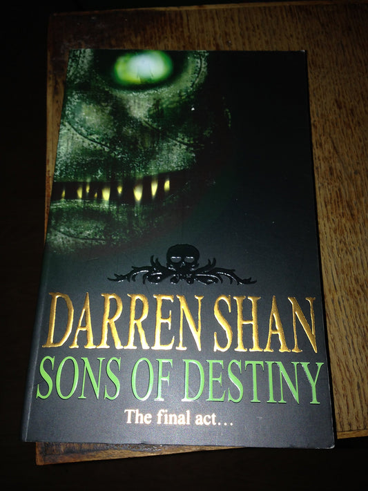 Sons of Destiny: Book 12 (The Saga of Darren Shan)
