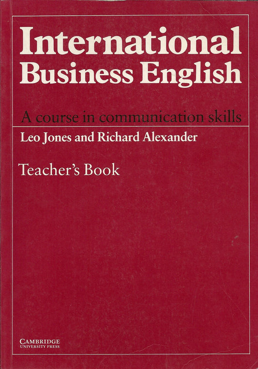 International Business English Teacher's book: A Course in Communication Skills