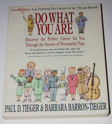 Do What You are: Discover the Perfect Career for You through the Secrets of Personality Type