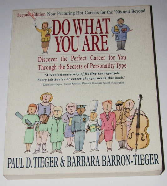 Do What You are: Discover the Perfect Career for You through the Secrets of Personality Type