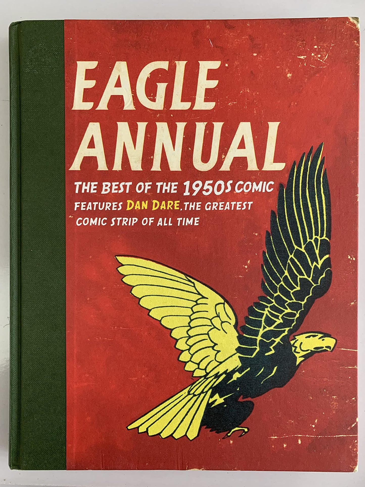 Eagle Annual: the Best of the 1950s Comic - Features Dan Dare, the Greatest Comic Strip of All Time