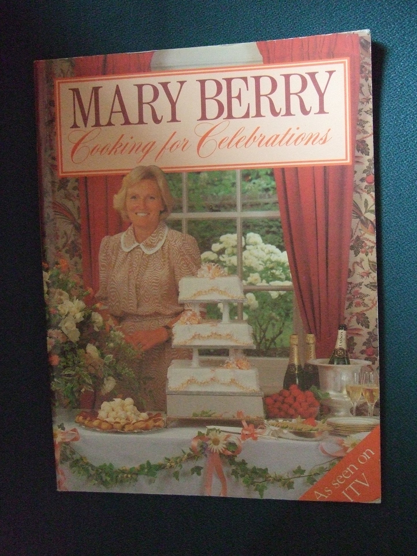 Mary berry: Cooking for Celebrations