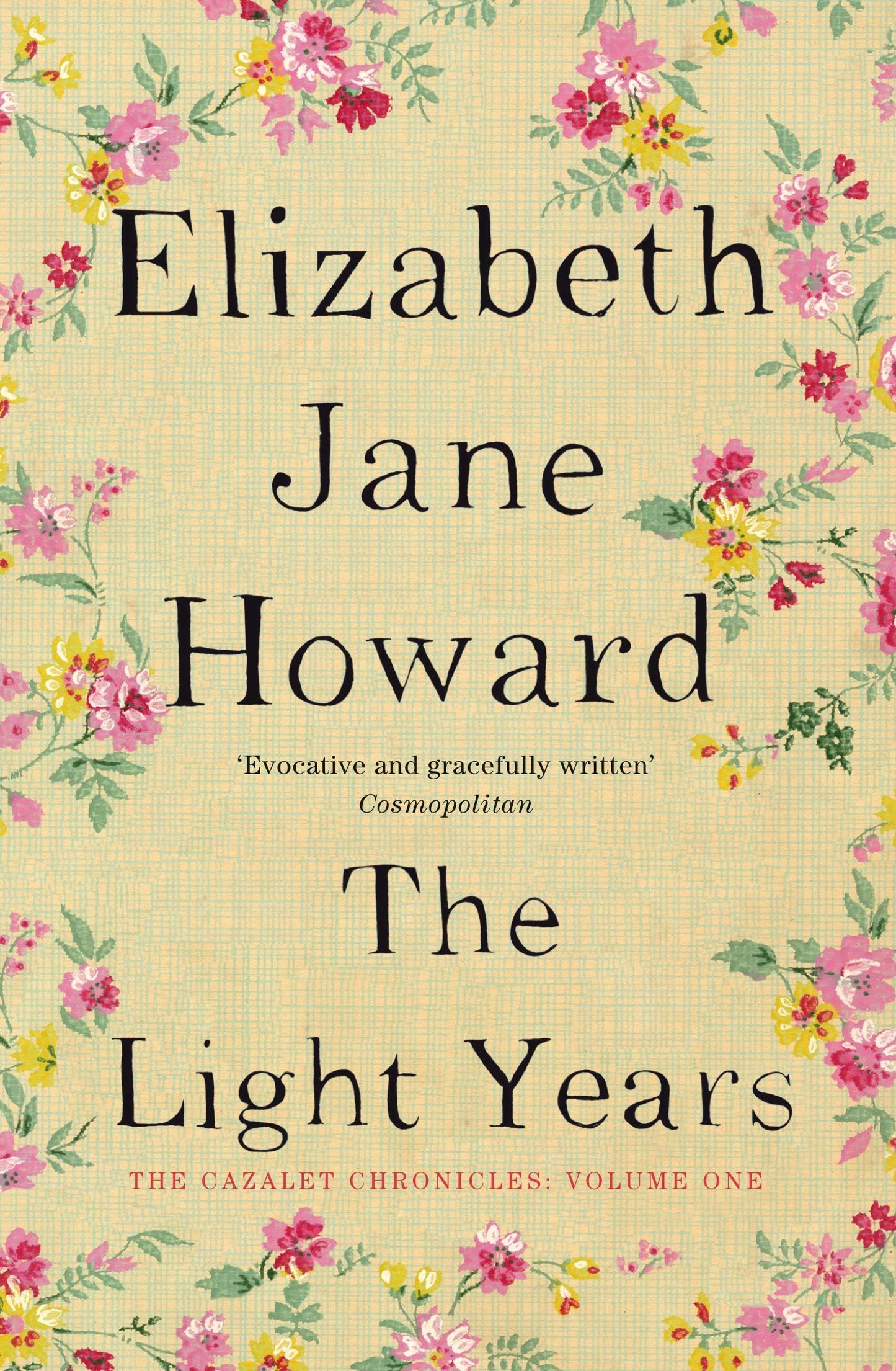 The Light Years: Elizabeth Jane Howard (Cazalet Chronicles)