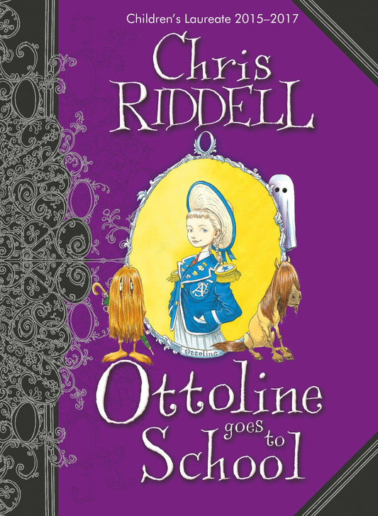 Ottoline Goes to School: A Beautifully Illustrated Mystery-Adventure: 2 (Ottoline, 2)