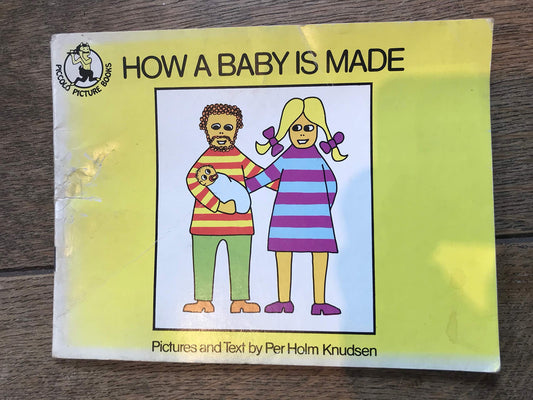 How a Baby is Made (Piccolo Books)