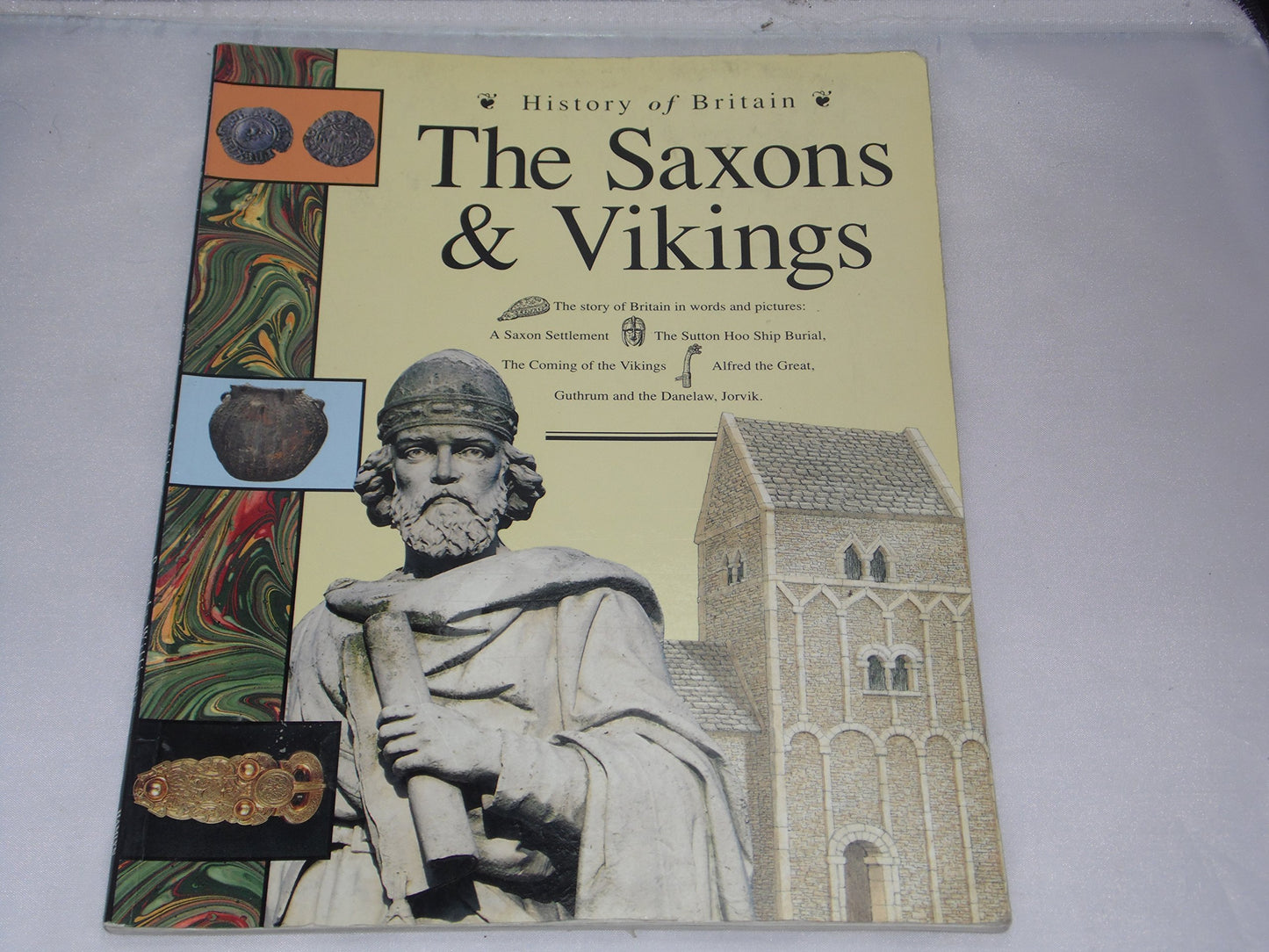 The Saxons and Vikings (History of Britain S.)