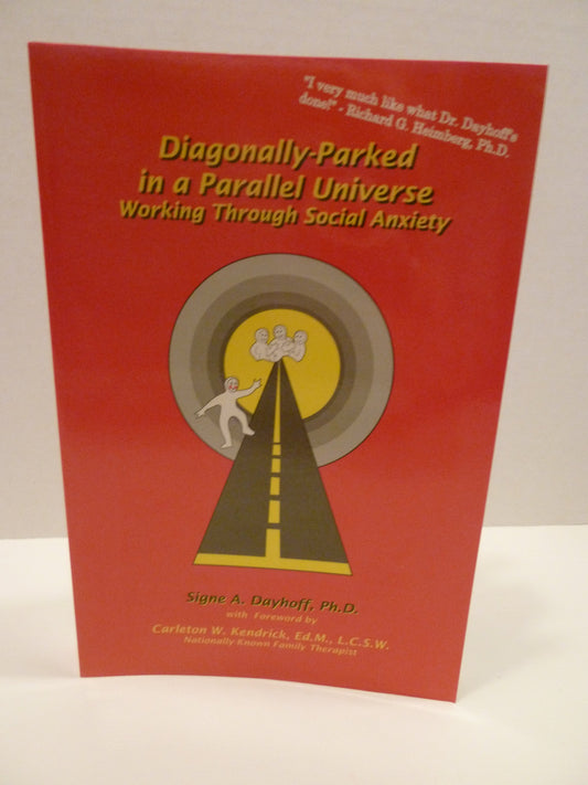 Diagonally Parked in a Parallel Universe: Working Through Social Anxiety