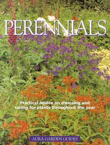 Perennials : (Aura Garden Guides :)