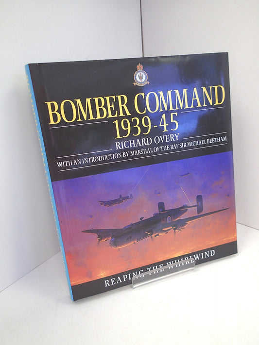 Bomber Command: Reaping the Whirlwind