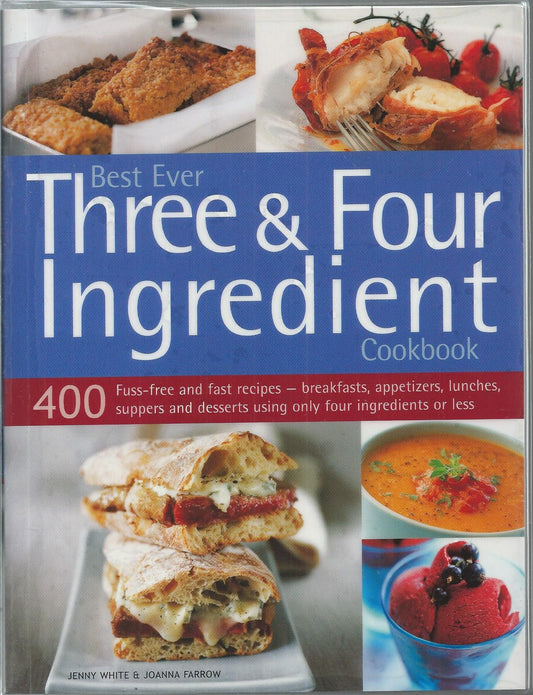 Best Ever Three & Four Ingredient Cookbook