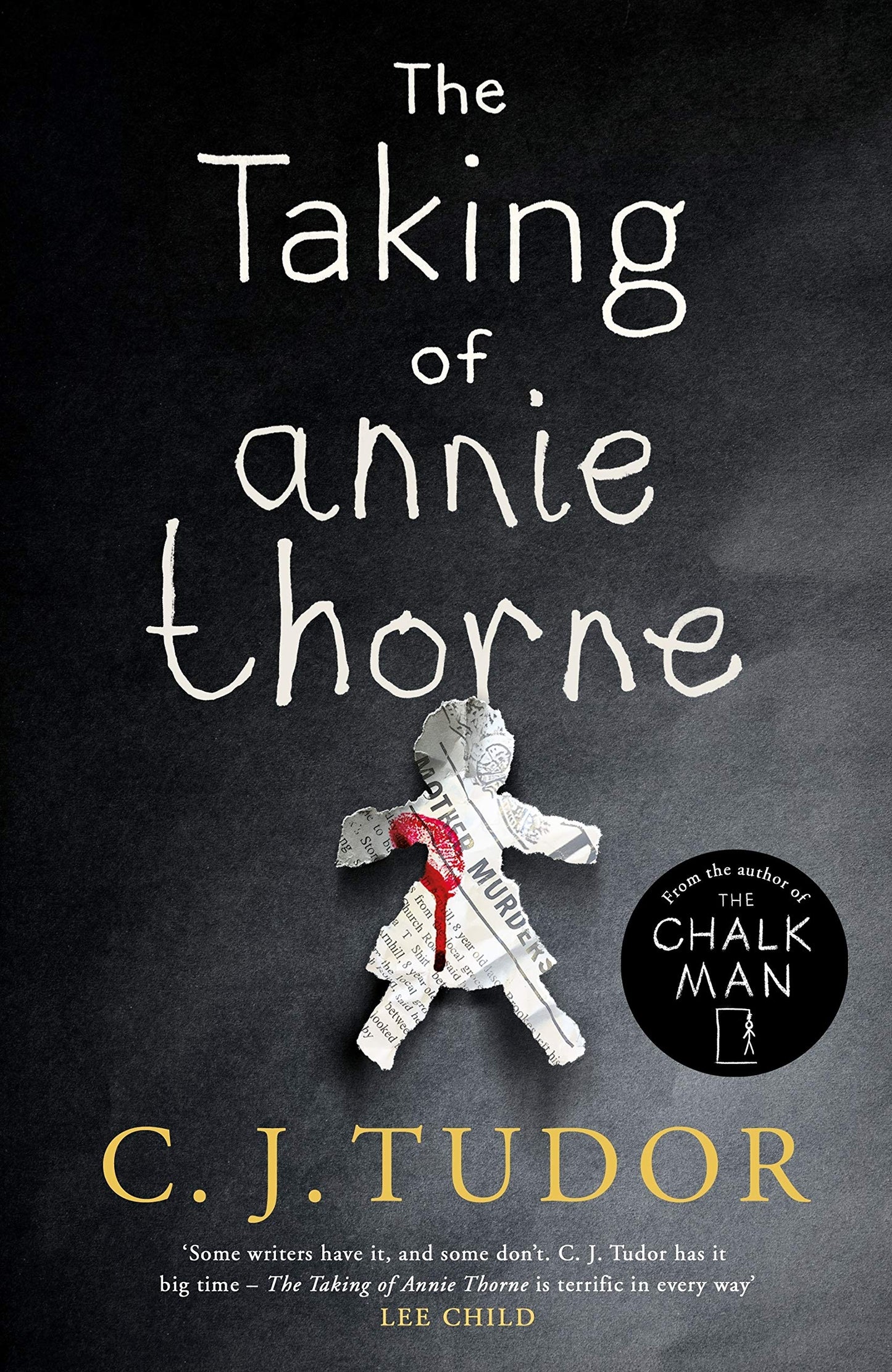 The Taking of Annie Thorne: The spine-tingling thriller from the Sunday Times bestselling author of The Chalk Man - Cover May Vary