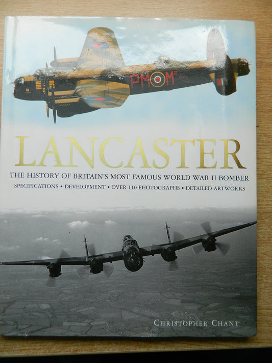 Lancaster: The History of Britain's Most Famous World War II Bomber (Plane Books S.)