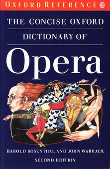 The Concise Oxford Dictionary of Opera (Oxford Paperback Reference)