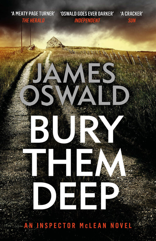 Bury Them Deep: the tenth gripping thriller in the Sunday Times bestselling Inspector McLean series (The Inspector McLean Series)