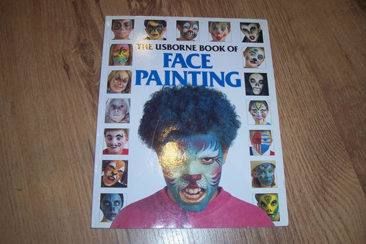 The Usborne Book of Face Painting (Usborne How to Guides)