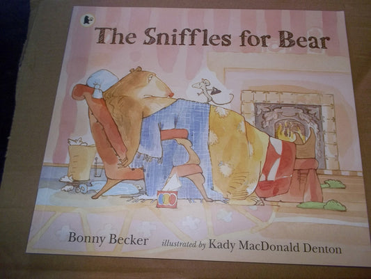The Sniffles for Bear (Bear and Mouse)