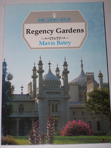 Regency Gardens: 7 (Shire Garden History S.)