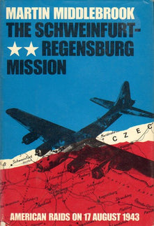 The Schweinfurt-Regensburg Mission (Cassell Military Paperbacks)