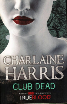 Club Dead: A True Blood Novel