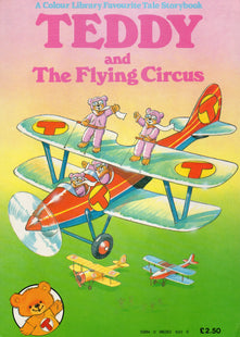 Teddy And The Flying Circus - An Adventure with Teddy and Friends