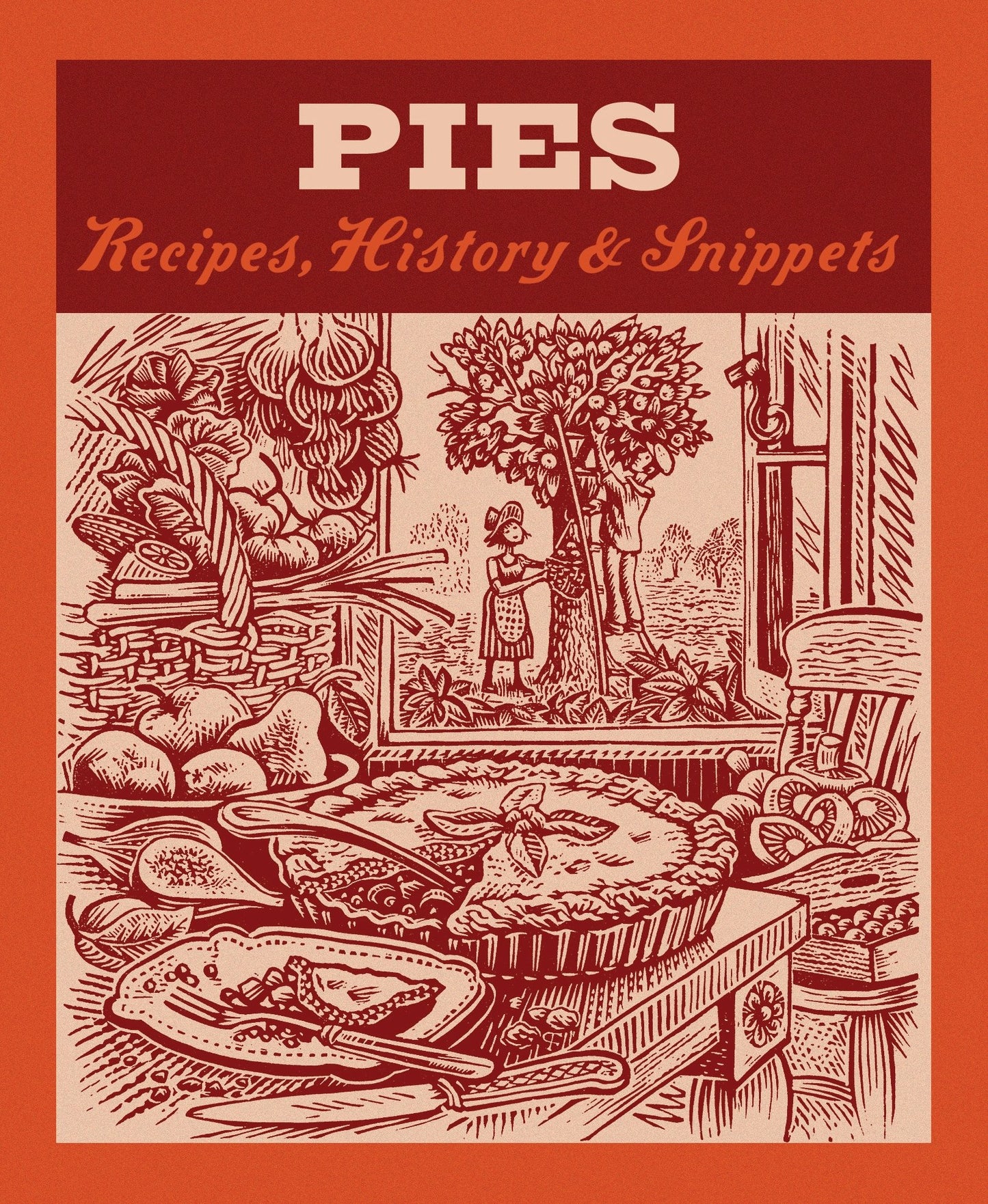 Pies: Recipes, History, Snippets
