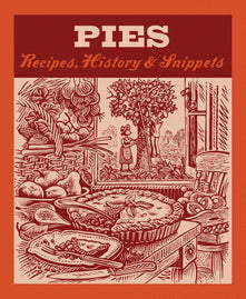 Pies: Recipes, History, Snippets
