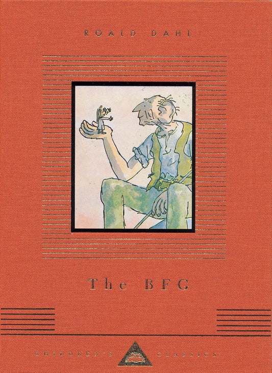The BFG: Roald Dahl (Everyman's Library CHILDREN'S CLASSICS)