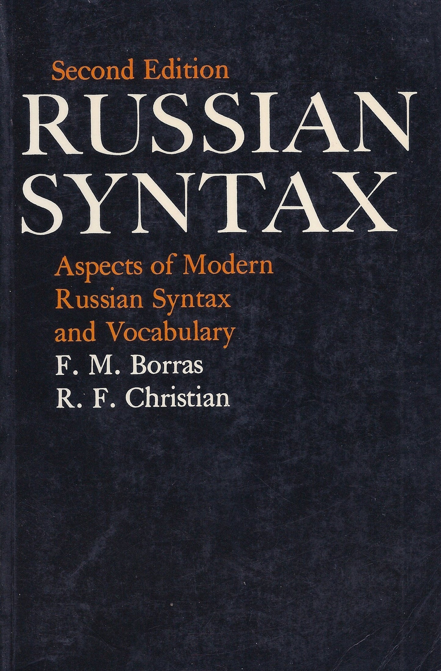 Russian Syntax: Aspects of Modern Russian Syntax and Vocabulary