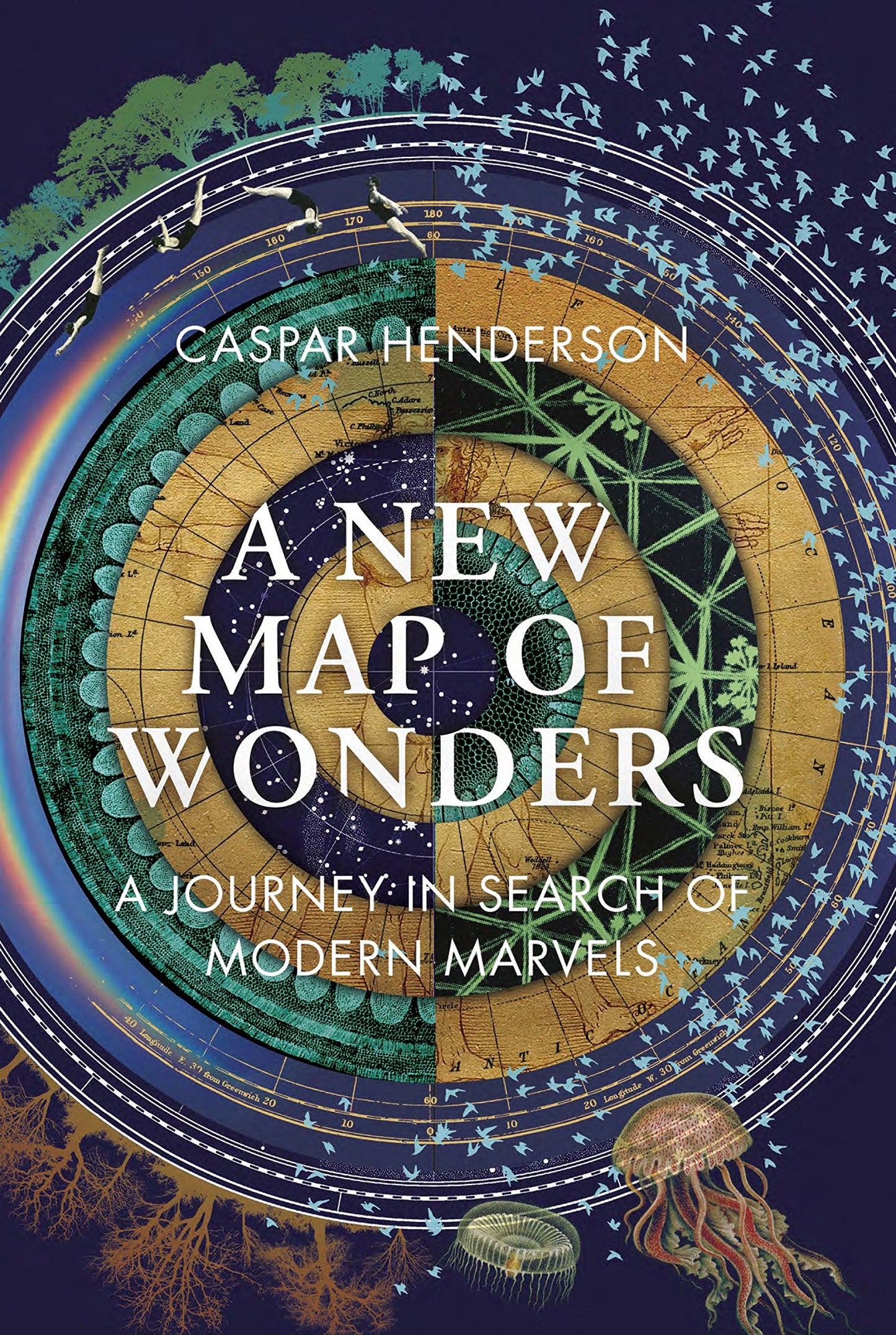 A New Map of Wonders: A Journey in Search of Modern Marvels
