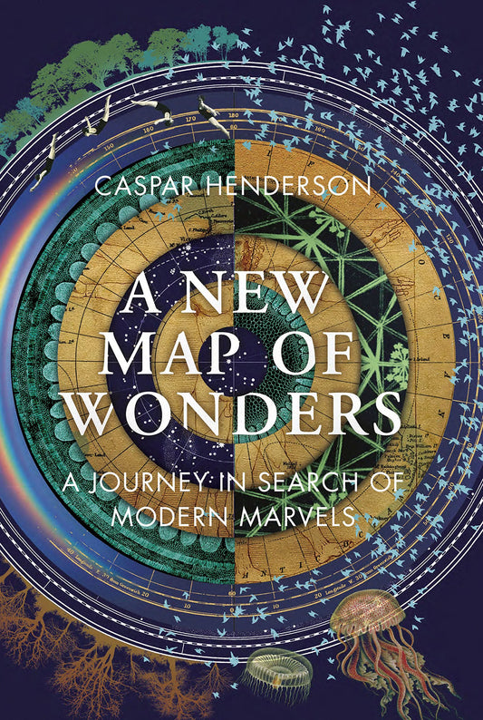 A New Map of Wonders: A Journey in Search of Modern Marvels