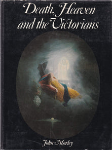 Death, Heaven and the Victorians